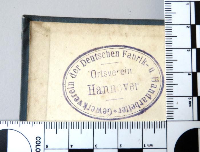 - (Gewerkverein der Deutschen Fabrik- u. Handarbeiter Ortsverein Hannover), Stempel: Name, Ortsangabe; 'Gewerkverein der Deutschen Fabrik- u. Handarbeiter / Ortsverein Hannover'. 