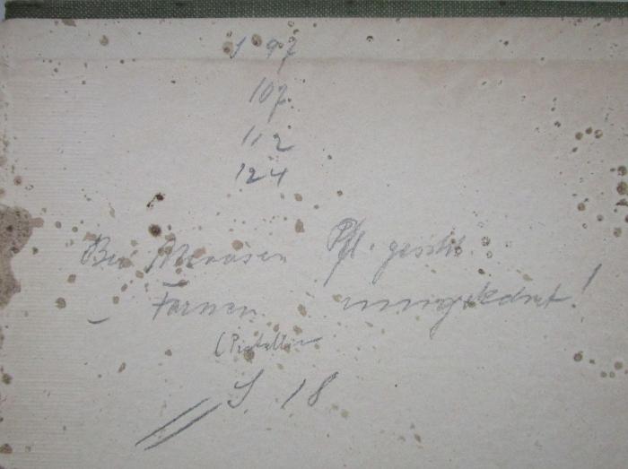 - (Neuberg, Carl), Von Hand: Annotation; 'S 97
107
112
124
Bei Moosen [...]
- Farnen [...]!
[P...]
S 18

Moose
Farne

Unterabteilg
Schleimpilze
& Flechten
Brand-, Rost- Hefe- Schl[...]- Hut-pilze'. ;Kp 390: Leitfaden der Botanik für Mediciner. (Repetitorium für Pharmaceuten). ([1903])