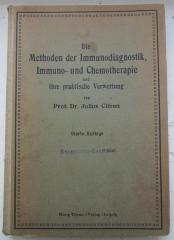 Kn 197 d: Die Methoden der Immunodiagnostik, Immuno- und Chemotherapie und ihre praktische Verwertung (1923)