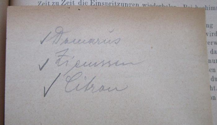 Kn 197 d: Die Methoden der Immunodiagnostik, Immuno- und Chemotherapie und ihre praktische Verwertung (1923);- (Heymann, Bruno), Von Hand: Notiz; 'Domarus
Ziemssen
Citron'. 