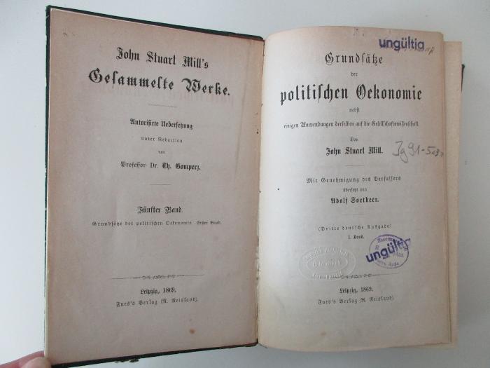 Ig 91-5&lt;3&gt; : John Stuart Mill's Gesammelte Werke, Bd. 5. Grundsätze der politischen Ökonomie (1869)