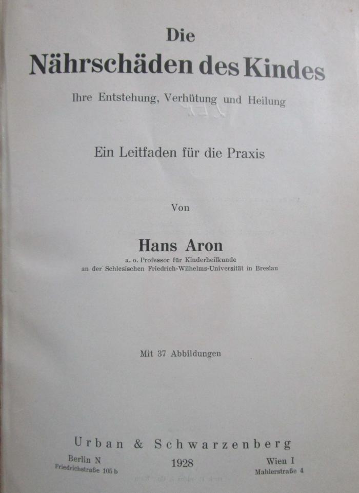 Kn 3 2.Ex.: Die Nährschäden des Kindes : Ihre Entstehung, Verhütung und Heilung : Ein Leitfaden für die Praxis (1928)