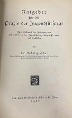 00/10971  : Ratgeber für die Praxis der Jugendfürsorge : zum Gebrauch der Fürsorgerinnen und anderer in der Jugendfürsorge tätigen Personen und Behörden  (1932)