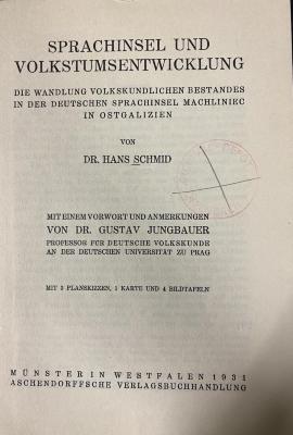 00/11624 : Sprachinsel und Volkstumsentwicklung : die Wandlung volkskundlichen Bestandes in der deutschen Sprachinsel Machliniec in Ostgalizien (1931)