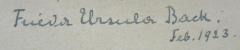 - (Back, Frieda Ursula), Von Hand: Autogramm, Name, Datum; 'Frieda Ursula Back.
Feb. 1923.'. 
