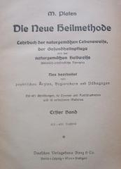Ko 306: Die neue Heilmethode : Lehrbuch der naturgemäßen Lebensweise, der Gesundheitspflege und der naturgemäßen Heilweise (diätetisch-physikalische Therapie). Erster Band (1907)