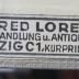 - (Alfred Lorentz (Leipzig)), Etikett: Buchhändler; 'Alfred Lorentz
Buchhandlung u. Antiquariat
Leipzig C1,
Kurprinzstr. 10'.  (Prototyp)