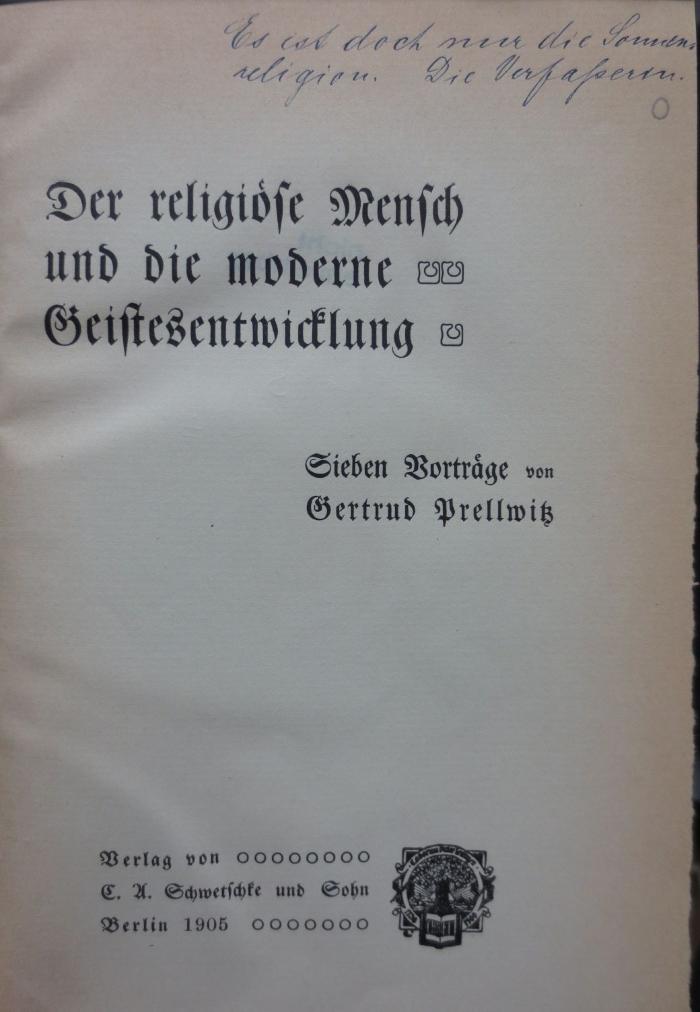 Hf 93: Der religiöse Mensch und die moderne Geistesentwicklung : Sieben Vorträge (1905)