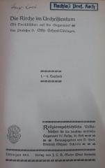 Ul 485: Die Kirche im Urchristentum : Mit Durchblicken auf die Gegenwart (1912)