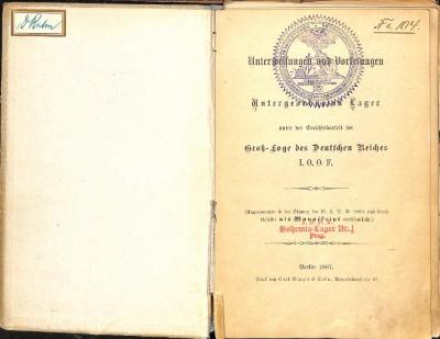 00/3996 : Unterweisungen und Vorlesungen für die untergeordneten Lager unter der Gerichtsbarkeit der Groß-Loge des Deutschen Reiches I.O.O.F. : angenomm. in d. Sitzung d. G.L.D.R. 1889 ... (1907)