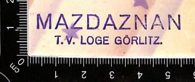 - (Mazdaznan T.V. Loge Görlitz), Stempel: Name; 'Mazdaznan T.V. Loge Görlitz'.  (Prototyp)