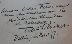 - ([?], Ferdinand;Schucker[?], Felix), Von Hand: Widmung, Name, Datum, Ortsangabe, Autogramm; 'Seinem lieben Ferdinand zum Andenken an die fröhlichen Stunden in Osterburg.
Felix Schucker.
Berlin, im Mai 97.'. 