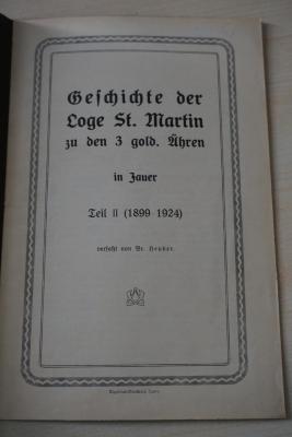 1936 A 14029 : Geschichte der Loge St. Martin zu den 3 gold. Ähren im Jauer
Teil II (1899-1924) (1924)