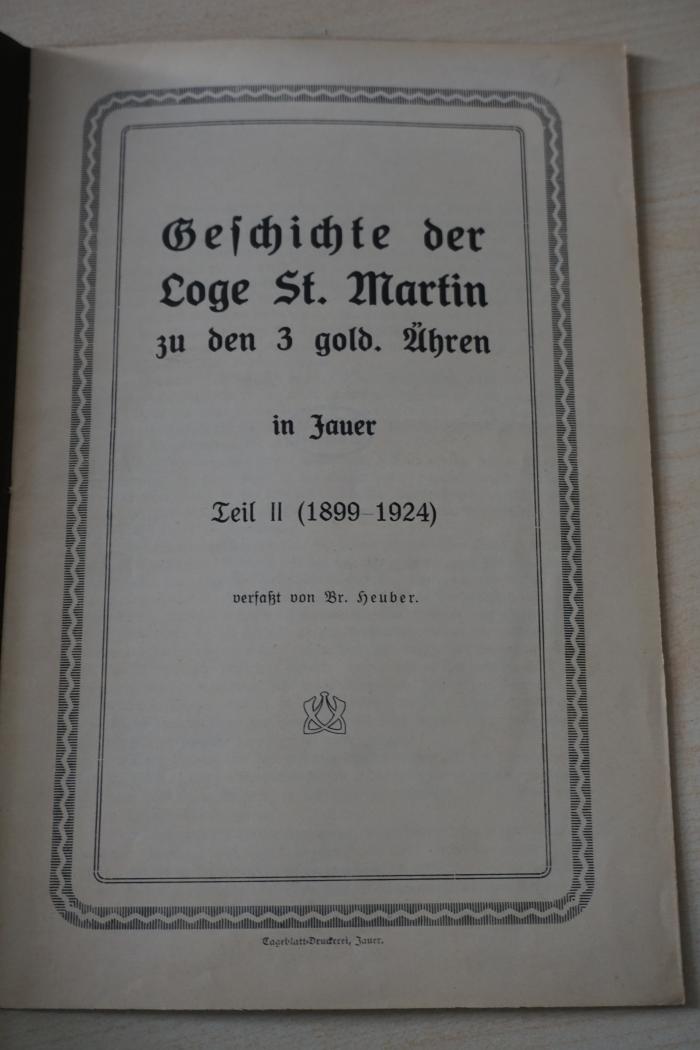 1936 A 14029 : Geschichte der Loge St. Martin zu den 3 gold. Ähren im Jauer
Teil II (1899-1924) (1924)