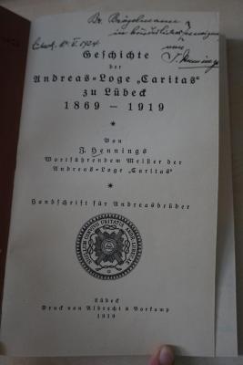 1936 A 14033 : Geschichte der Andreas-Loge 'Caritas' zu Lübeck 1869-1919 
 (1919)
