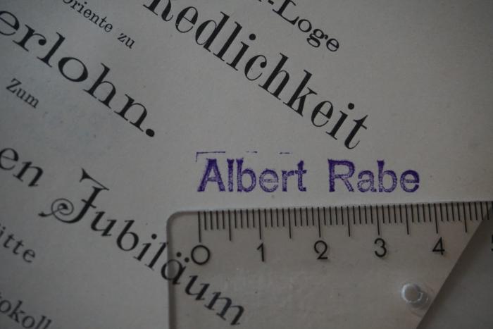 - (Rabe, Albert), Stempel: Name, Besitzwechsel: ungültig; 'Albert Rabe'. 