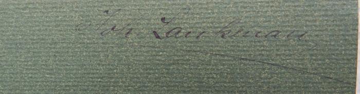 - (Lankenau[?], Joh.), Von Hand: Autogramm; 'Joh. Lankenau'. 