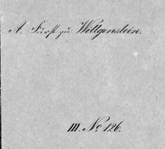 - (Wittgenstein, A. Fürst zu), Von Hand: Autogramm, Nummer; 'A. Fürst zu Wittgenstein. / III. No 126.'. 