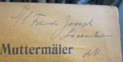 - (Meirowsky, Emil;Löwenstein, Joseph), Von Hand: Autor, Widmung, Name; 'S/l. Freunde Joseph Löwenstein
d.V.'. 