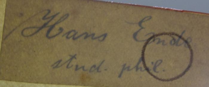 VIII 919 aa 2.Ex.: Einleitung in die Philosophie (1904);- (Ende, Hans), Von Hand: Autogramm, Name, Berufsangabe/Titel/Branche; 'Hans Ende
stud. phil.'. 