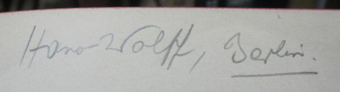 VIII 919 bb-bc 3.Ex.: Einleitung in die Philosophie (1910);- (Wolff, Hans), Von Hand: Autogramm, Name, Ortsangabe; 'Hans Wolff, Berlin.'. 