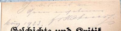 - (Makerodt[?], Fr.;unbekannt), Von Hand: Widmung, Datum; '"Gewidmet von / Ihrem ergebenen / Fr. Makerodt[?]. / März 1923."'. 