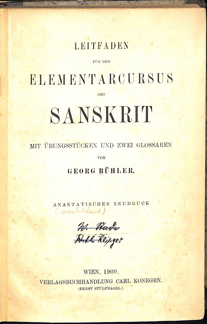 Spra 778 1 : Leitfaden für den Elementarcursus des Sanskrit. Mit Übungsstücken und zwei Glossaren. (1909)