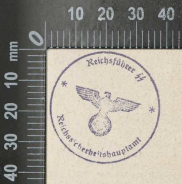 - (Deutsches Reich. Reichssicherheitshauptamt), Stempel: Berufsangabe/Titel/Branche, Name, Abbildung; 'Reichsführer SS
Reichssicherheitshauptamt'.  (Prototyp)