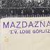 - (Mazdaznan T.V. Loge Görlitz), Stempel: Name; 'Mazdaznan T.V. Loge Görlitz'.  (Prototyp)