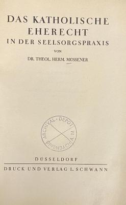 00/11369 : Das katholische Eherecht in der Seelsorgspraxis (1931)