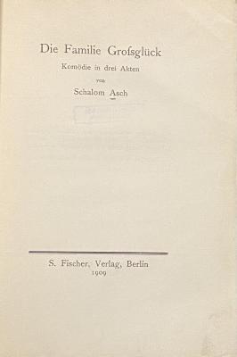 00/6551 : Die Familie Grossglück : Komödie in 3 Akten  (1909)