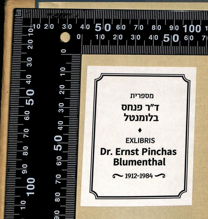 - (Blumenthal, Ernst), Etikett: Name; 'Library of Dr. Ernst Pinchas Blumenthal
מספרית ד"ר פנחס בלומנטל

'. 