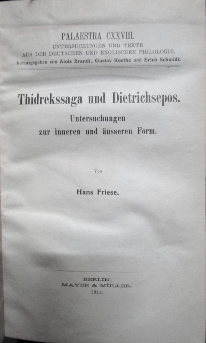 Ce 231: Thidrekssaga und Dietrichsepos : Untersuchungen zur inneren und äusseren Form (1914)