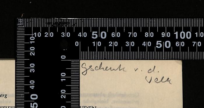 -, Von Hand: Besitzwechsel: Schenkung; 'Geschenk v. d. Velm'