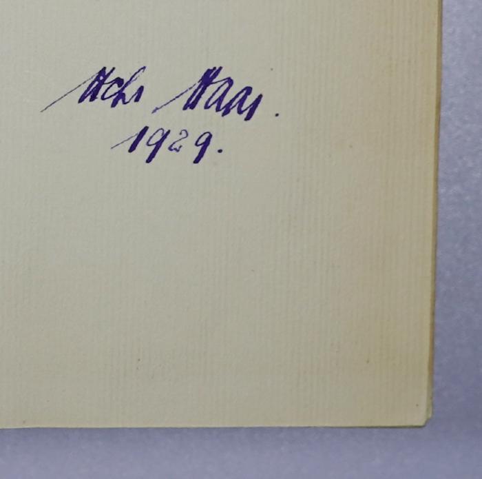 A 1/OPP 101-1 : Gesammelte Reden und Aufsätze : Wege zur Gemeinschaft. (1924);- (Haas, (?)), Von Hand: Autogramm, Name; '[...] Haas. 1929.'. 