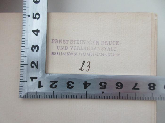 - (Ernst Steiniger Druck- und Verlagsanstalt ), Von Hand: Nummer; '23'. 