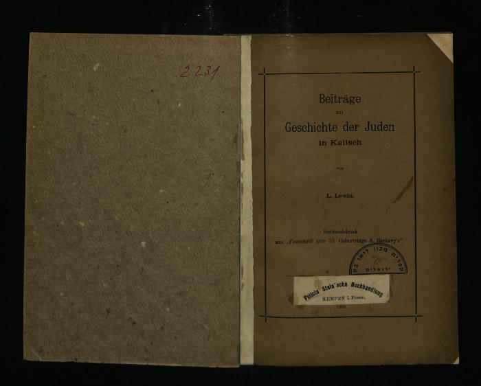 JUD III B 2231 : Beiträge zur Geschichte der Juden in Kalisch (Contributions to the History of the Jews in Kalisch)
 (1909)