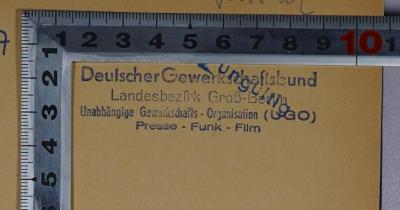 SA 896 : Die wirtschaftlichen und sozialen Verhältnisse der preußischen Staatsforstarbeiter (1928);- (Deutscher Gewerkschaftsbund Landesbezirk Groß-Berlin Presse-Funk-Film;Deutscher Gewerkschaftsbund Landesbezirk Groß-Berlin), Stempel: Berufsangabe/Titel/Branche, Name, Ortsangabe; 'Deutscher Gewerkschaftsbund Landesbezirk Groß-Berlin Unabhängige Gewerkschafts-Organisation (UGO) Presse - Funk - Film'.  (Prototyp)