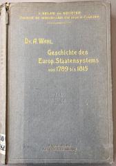 00/7348 : Geschichte des europäischen Staatensystems im Zeitalter der französischen Revolution und der Freiheitskriege : (1789 - 1815) (1912)