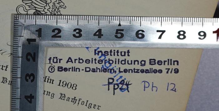 SA 957 &lt;3&gt; : Politik (108);- (Institut für Arbeiterbildung Berlin-Dahlem), Stempel: Name, Berufsangabe/Titel/Branche, Ortsangabe, Signatur; 'Institut für Arbeiterbildung Berlin Berlin-Dahlem, Lentzallee 7/9
Pp 24 [durchgestrichen]
Ph 12'. 