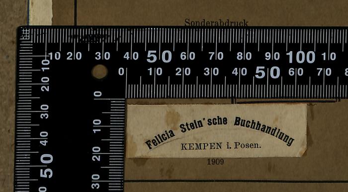 -, Etikett: Buchhändler; 'Felicia Stein’sche Buchhandlung KEMPEN i. Posen. 1909'