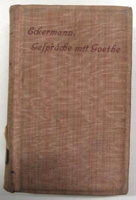 4/195 : Gespräche mit Goethe in den letzten Jahren seines Lebens. (o. J.)