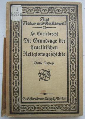 I 6689 c: Die Grundzüge der israelitischen Religionsgeschichte (1919)