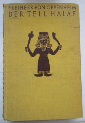 Ab 158 3.Ex.: Der Tell Halaf : Eine neue Kultur im ältesten Mesopotamien (1931)