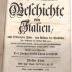 F 555 (3) : Geschichte von Italien. Nach Ordnung der Jahre, vom Anfang der christlichen Zeitrechnung bis auf das Jahr 1500. Bd. 3 (1745)