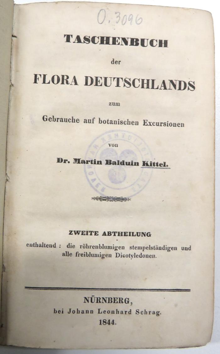 O.3096 (2) : Taschenbuch der Flora Deutschlands zum Gebrauche auf botanischen Excursionen. Zweite Abtheilung (1844)