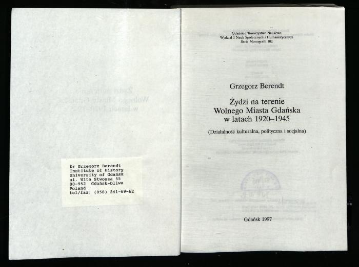 JUD III B 97 445 : Żydzi na terenie Wolnego Miasta Gdańska w latach 1920–1945
(Translation: Jews in the Territory of the Free City of Gdańsk in the Years 1920–1945)
 (1997)