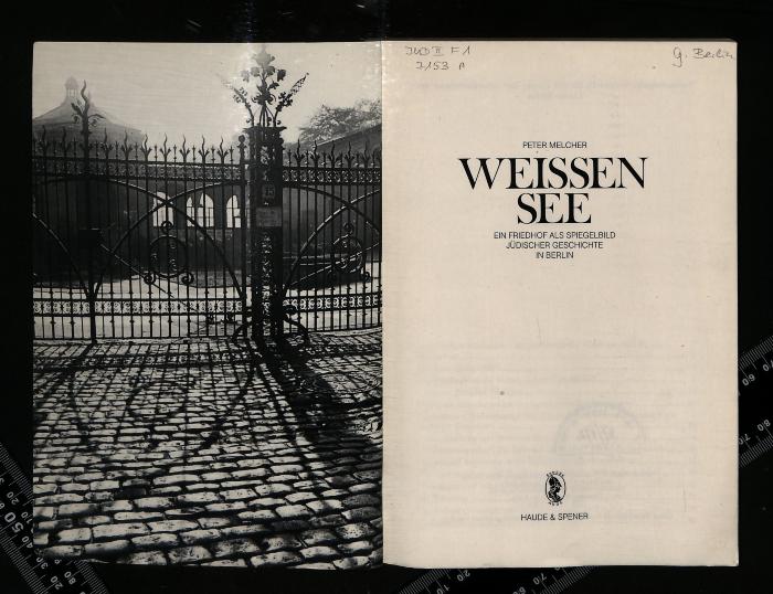 JUD II F9 87 172 : Weissen See: Ein Friedhof als Spiegelbild jüdischer Geschichte in Berlin (1987)