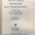 8/638 : Probleme der Wissenschaft. Zweiter Teil. Die Grundbegriffe der Wissenschaft. (1910)