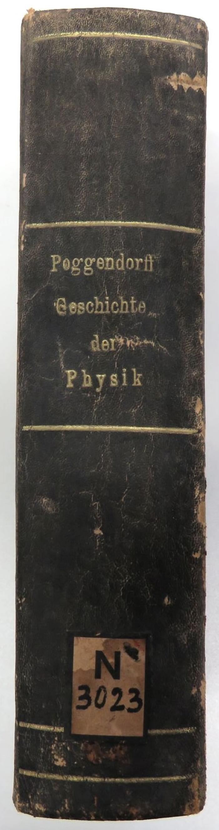 N 3023 : Geschichte der Physik. Vorlesungen gehalten an der Universität zu Berlin. (1879)